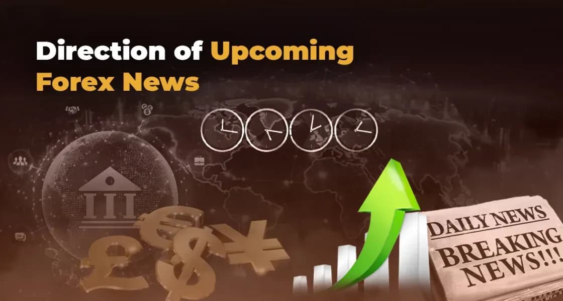 How to Learn the Direction of Upcoming Forex News?